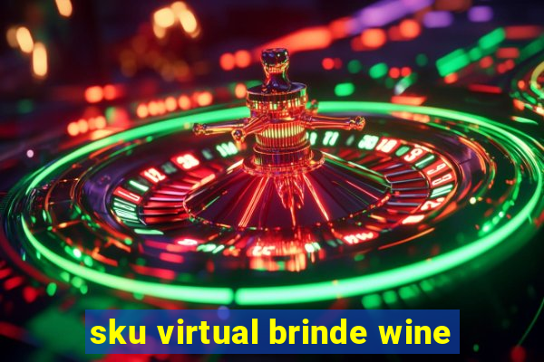 sku virtual brinde wine